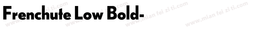 Frenchute Low Bold字体转换